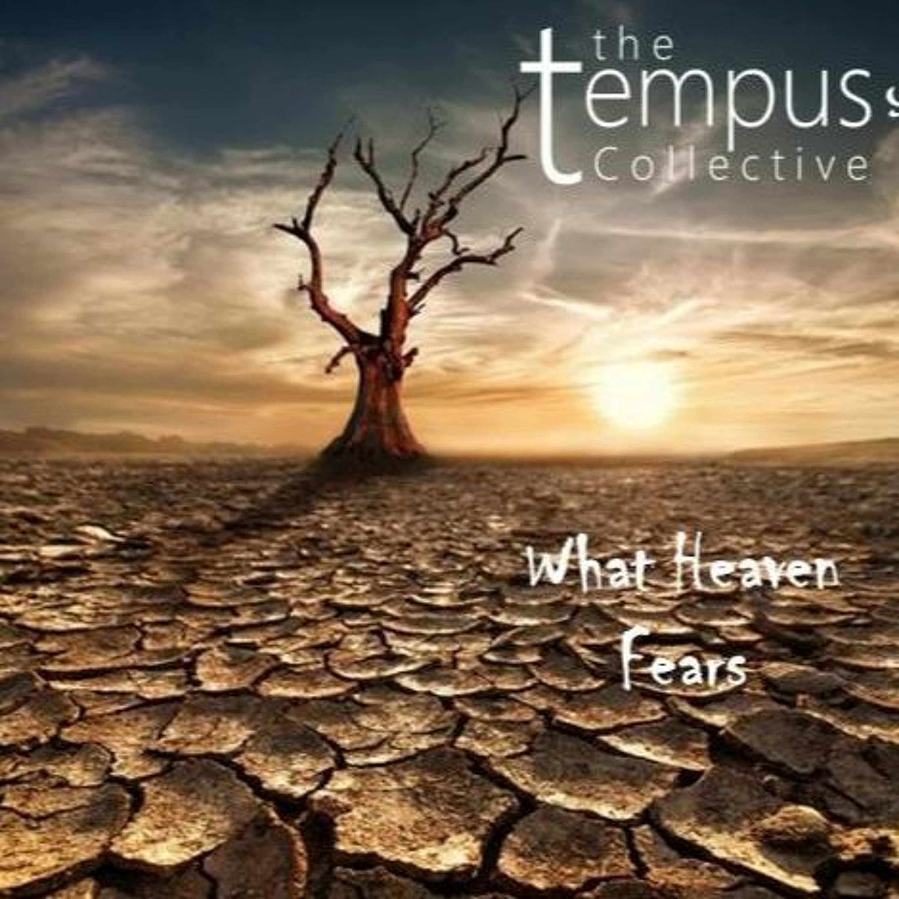 The Tempus Collective - "What Heaven Fears" episode artwork