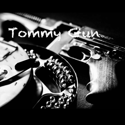 Tommy Gun