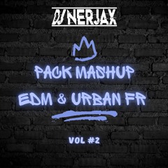 Pack Mashup EDM & URBAN FR VOL.2