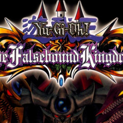 Yu-Gi-Oh The FasleBound Kingdom OST (Maryah Denn)