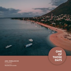 Axel Terblanche - Floating [One Of Those Days]