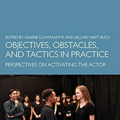 GET EBOOK 📫 Objectives, Obstacles, and Tactics in Practice: Perspectives on Activati