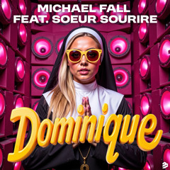 Michael Fall VS Sœur Sourire - Dominique (Michael Fall 2025 mix)