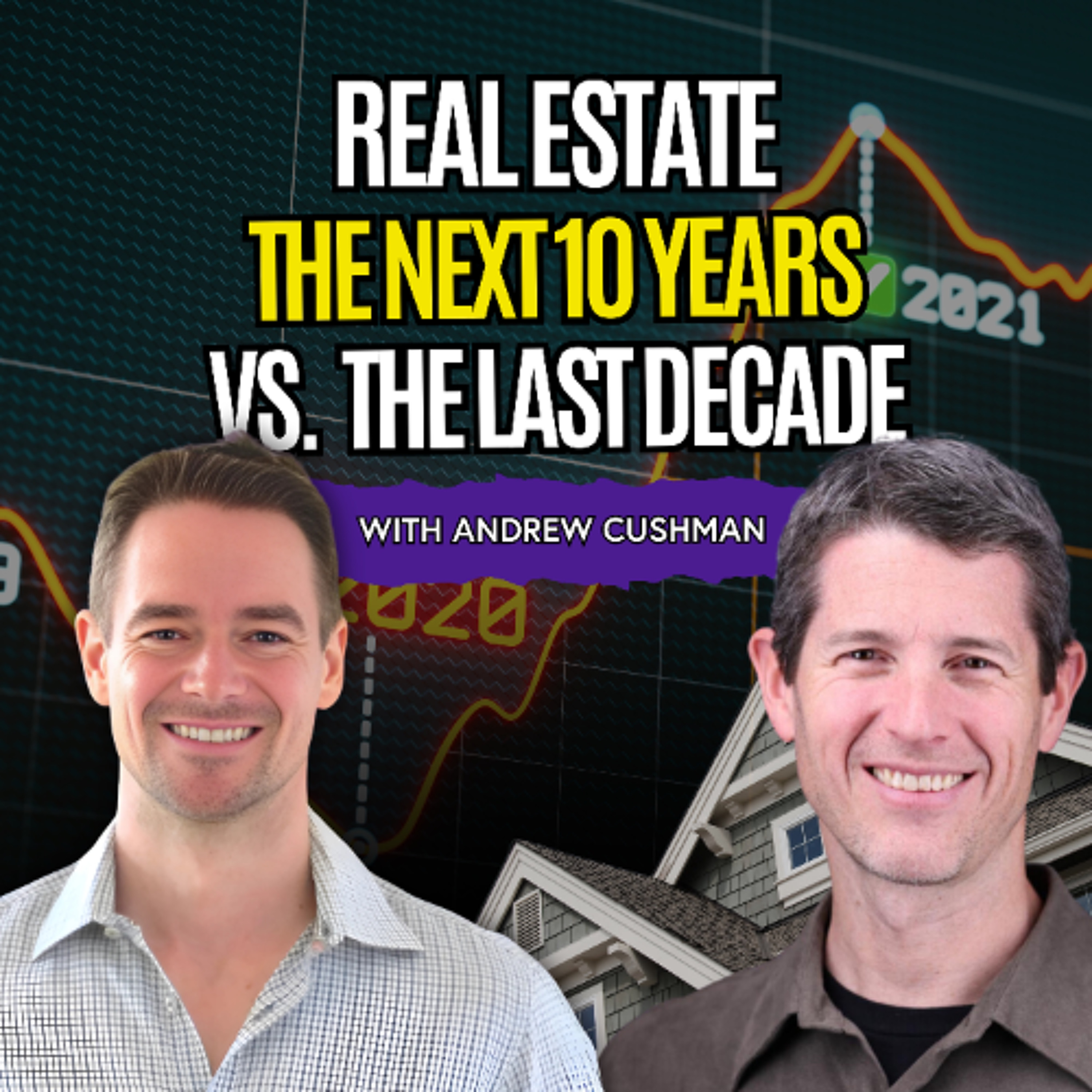 cover of episode Will Real Estate Perform as Well in the Next 10 Years - Balancing Greed and Fear