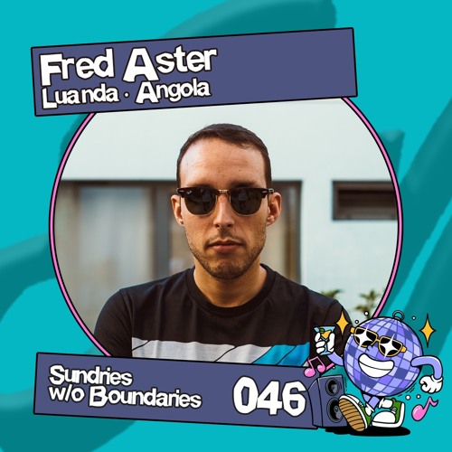 Sw/oB Podcast 046 w/ Igor Gonya & Fred Aster | Luanda · Angola