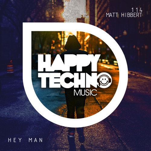 Matt Hibbert - Hey Man (Original Mix)