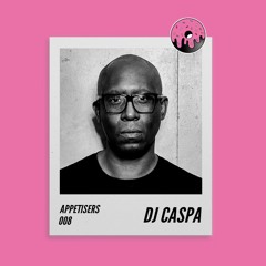 Appetisers 008 - DJ Caspa