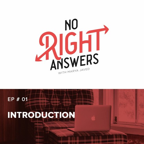 No Right Answers - E01 - Introduction