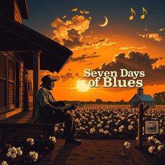 Seven Days of Blues
