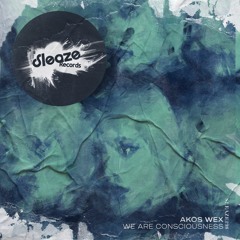Akos Wex - We Are Consciousness (preview)