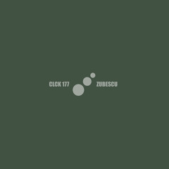 CLCK Podcast 177 | Zubescu