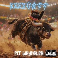Pit Wrangler