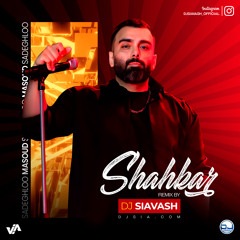 Masoud Sadeghloo - Shahkar (DJ Siavash Remix)
