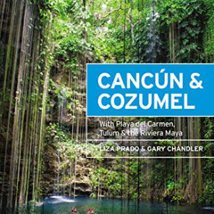 [Get] PDF 🖋️ Moon Cancún & Cozumel: With Playa del Carmen, Tulum & the Riviera Maya