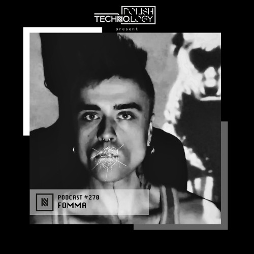 Polish Techno.logy | Podcast #269 | Fomma