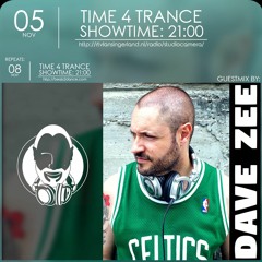 Time4Trance 293 - Part 2 (Guestmix by Dave Zee) [Tech Trance]