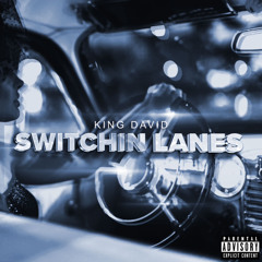 Switchin Lanes