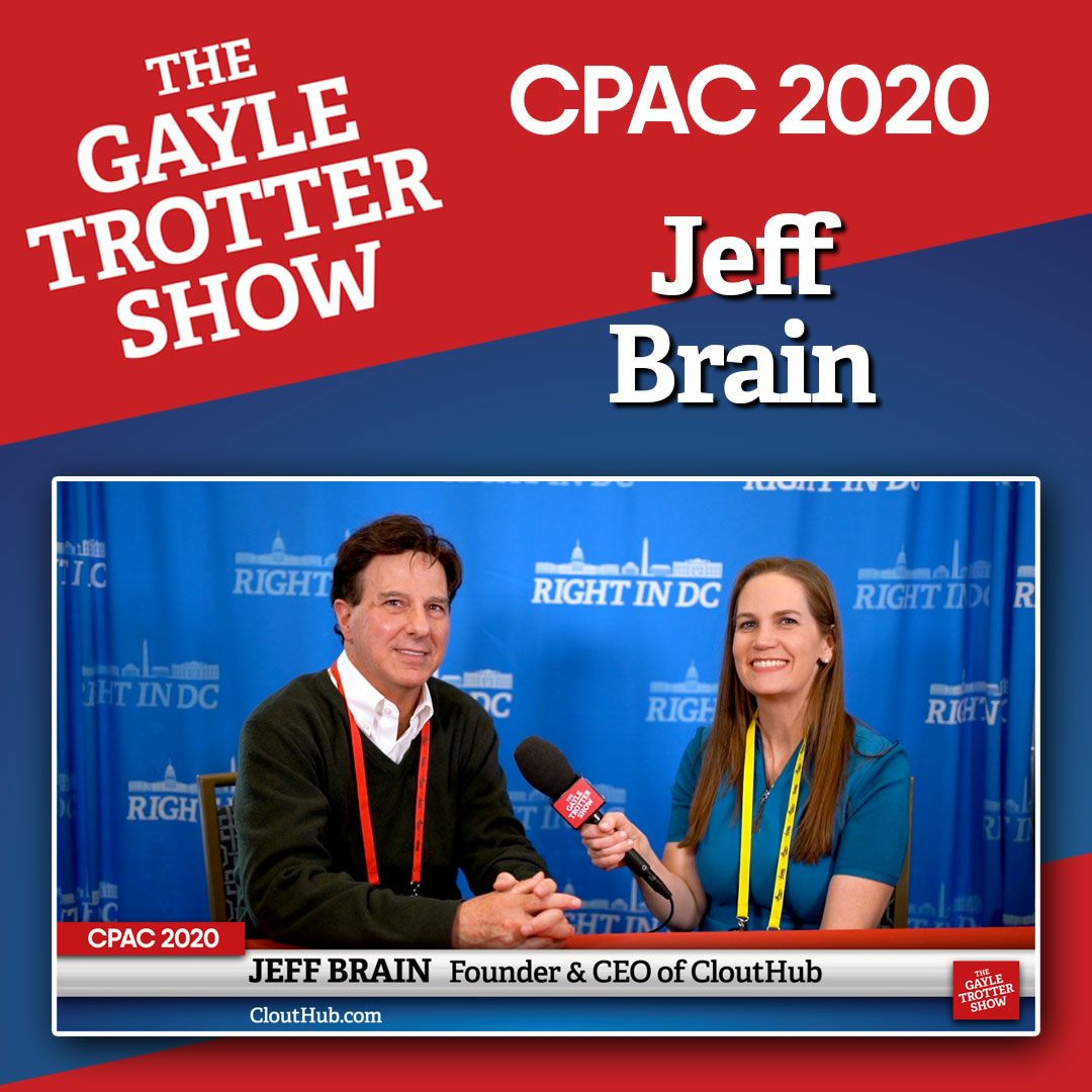 Interview at CPAC 2020 with Jeff Brain of CloutHub: A new social connection platform episode artwork