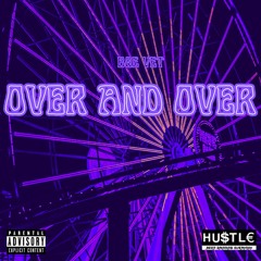 Over And Over (prod. 5TYLLVX)