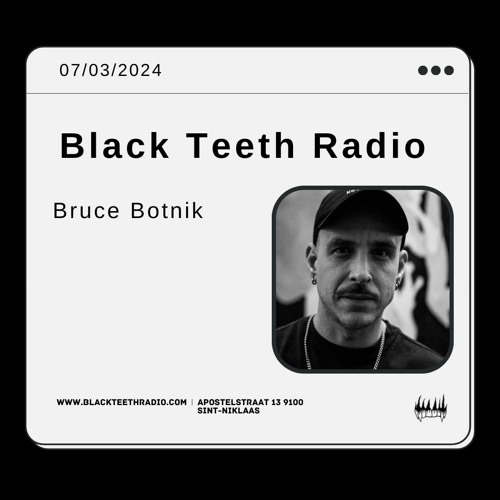 Black Teeth Radio: OVERLAP with Bruce Botnik (07 - 08 - 2024)