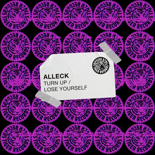 Alleck - Turn Up / Lose Yourself