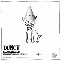 Loompaskettee - Skettee Riddim (VIP) (DUNCE FLOP)