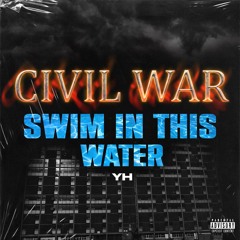 1.YH - Civil War/Swim In This Water beat by sinister