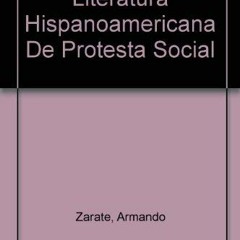 [VIEW] KINDLE 📌 Literatura Hispanoamericana De Protesta Social (Spanish and English