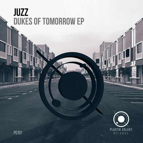 Juzz - Dukes Of Tomorrow (Original Mix)