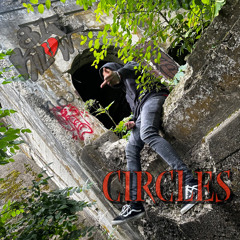 Circles [prod. Kissesbeats]