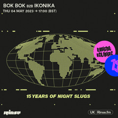 Bok Bok b2b Ikonika - 04 May 2023