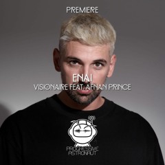 PREMIERE: enai - Visionaire Feat. Afnan Prince (Original Mix) [ERRORR]
