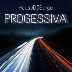 HouseDJSerge £ Progressiva