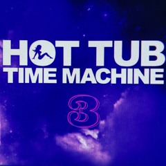 Hot Tub Time Machine 3 (Prod. Mikey Beatz)