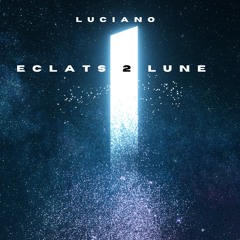 ECLATS 2 LUNE