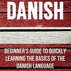 💚 VIEW [KINDLE PDF EBOOK EPUB] Shortcut to Danish: Beginner’s Guide to Quickly Learning the Bas