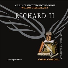 [View] EBOOK EPUB KINDLE PDF Richard II (Arkangel Complete Shakespeare) by  William Shakespeare,Rupe