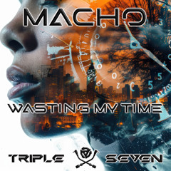 Macho - Wasting My Time (Original Mix)