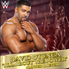 David Otunga 2nd WWE Theme - "All About The Power" (Slowed & Reverb)