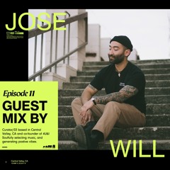 Episode 11 - JOSÈ WILL GUESTMIX