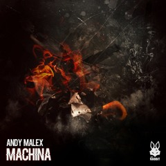 Andy Malex - Machina [FREE DL]