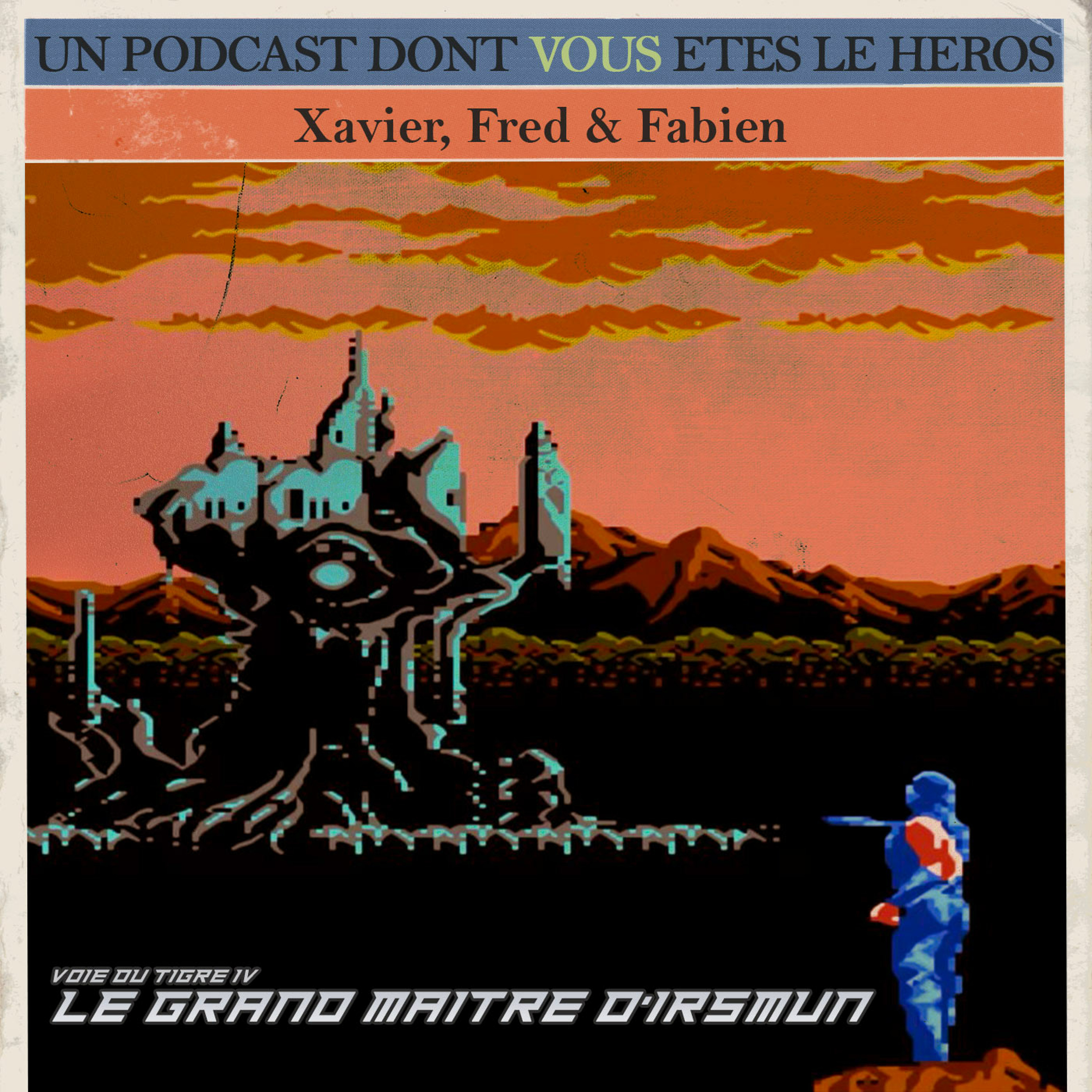 Le Podcast Dont Vous Etes Le Héros