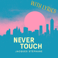 Never Touch – Soft Rap