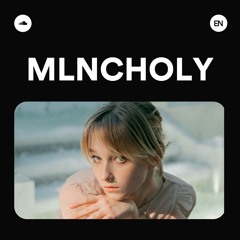 MELANCHOLY