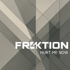 Hurt Me Now