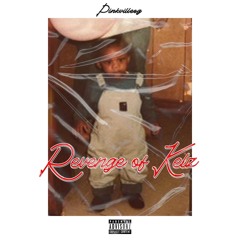 RevengeOfKELZ ##ANTHEM(Prod. Kendrix$)