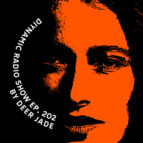 Diynamic Radio Show Episode 202 by Deer Jade