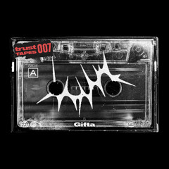TRUST TAPES 007 - Gifta
