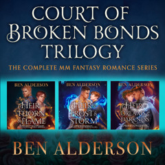 Court of Broken Bonds Trilogy by Ben Alderson, narrated by Ewan Goddard