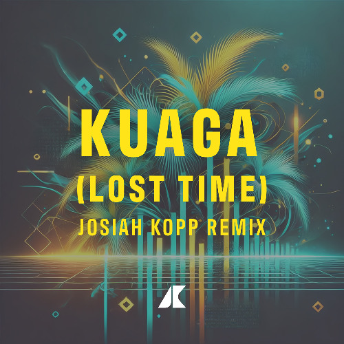 Kuaga (Lost Time) [Josiah Kopp Remix]